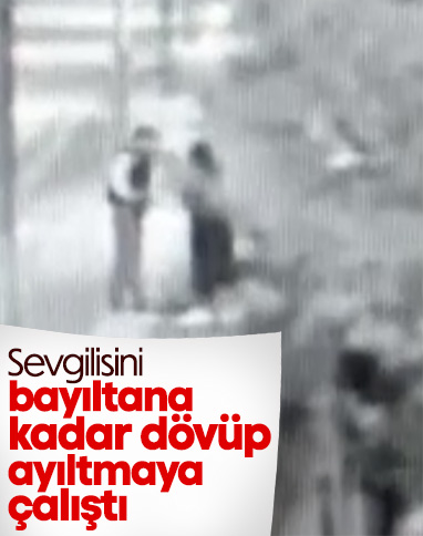 Ankara'da kız arkadaşını bayıltana kadar darbetti