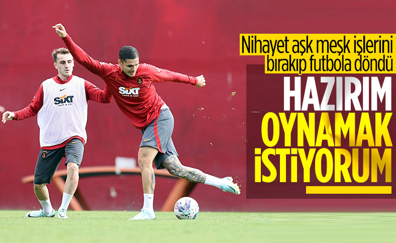 Mauro Icardi ilk 11'de oynamak istiyor