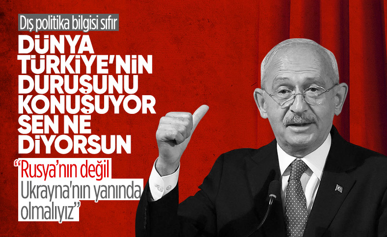 Kemal Kılıçdaroğlu: Savaşta Ukrayna'nın yanında yer almalıydık