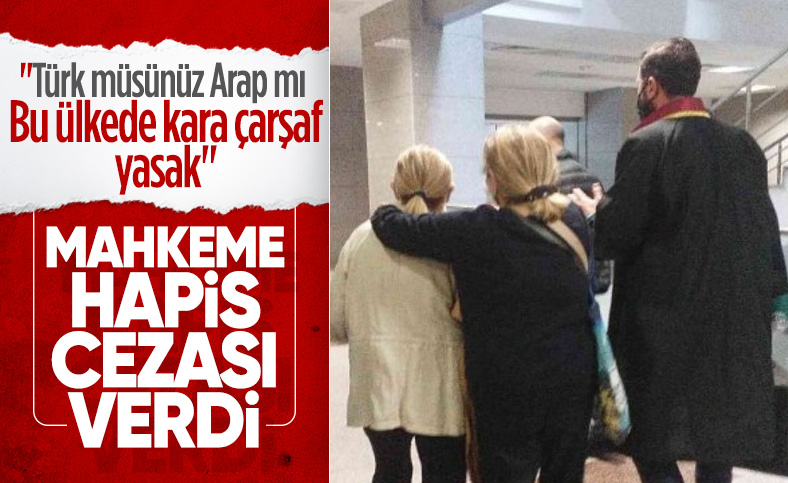 Beyoğlu'nda çarşaf giyen kadınlara hakeret eden zanlıya hapis cezası