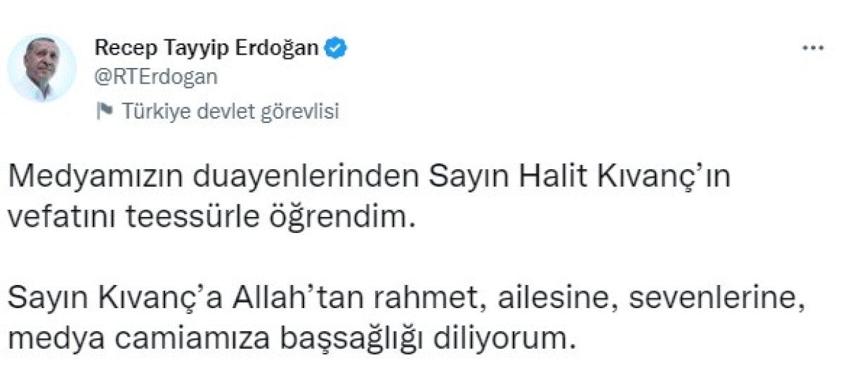 Cumhurbaşkanı Erdoğan dan Halit Kıvanç için taziye mesajı  #1