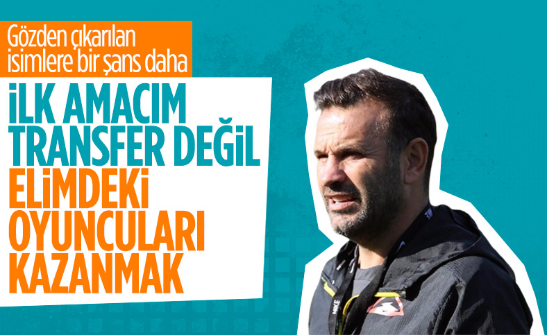 Okan Buruk: "İlk Transferlerimiz, Kendi Içimizdeki Oyuncular Olacak ...