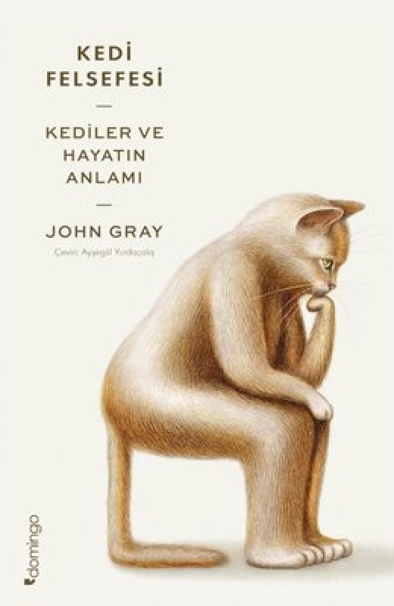 John Gray dan kedi felsefesi: Kediler ve Hayatın Anlamı  #1