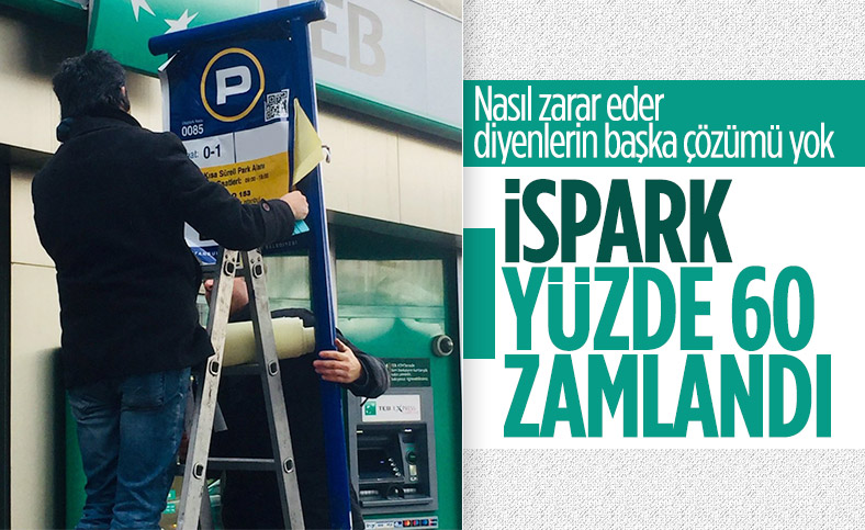 İSPARK ücretlerine, yüzde 60 zam yapıldı