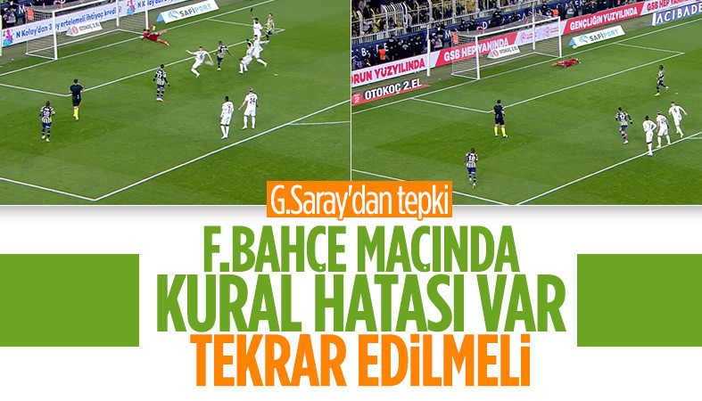 Galatasaray'dan Fenerbahçe tepkisi: Kural hatası var, tekrar edilmeli