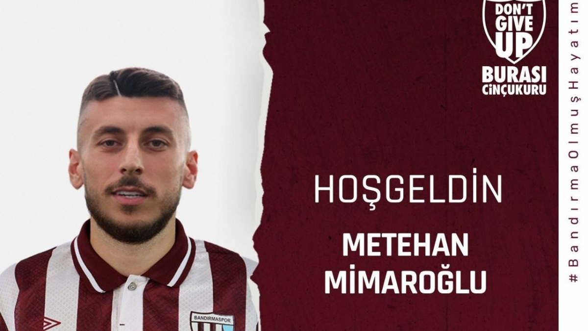 Bandırmaspor, Metehan Mimaroğlu'nu kiraladı