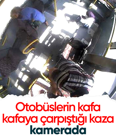 Kahramanmaraş'ta iki otobüsün kafa kafaya çarpıştığı kaza kameraya yansıdı