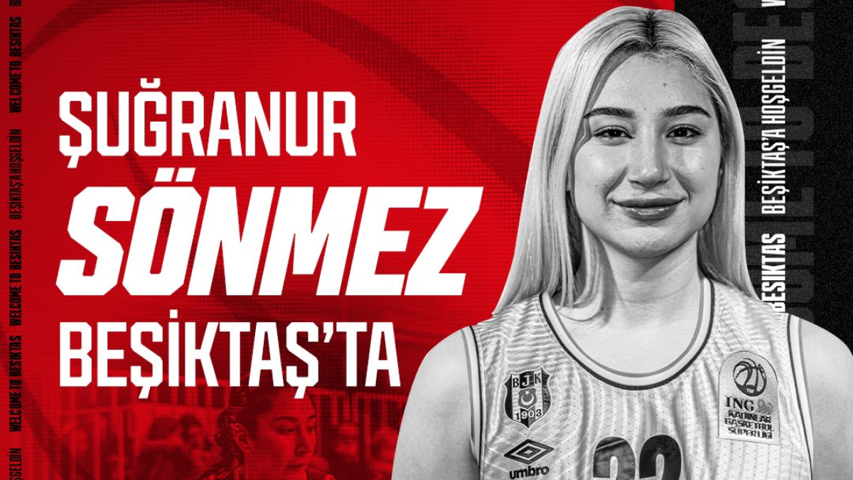 Beşiktaş, Şuğranur Sönmez'i transfer etti