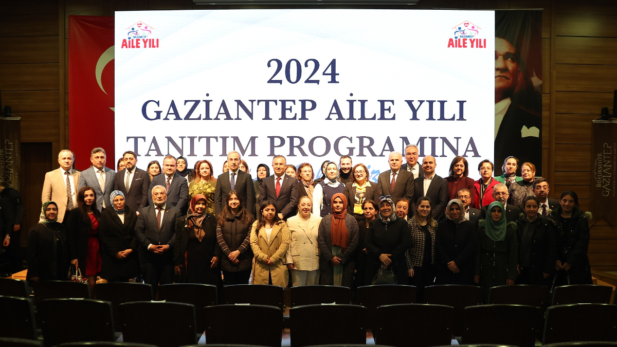 2024 yılı Gaziantep Aile Yılı ilan edildi: Biz aileerkil bir toplumuz!