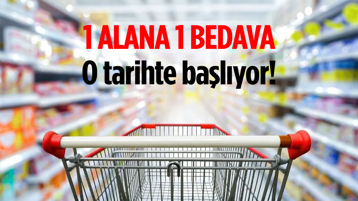 O markette 1 alana 1 bedava fırsatı: Bazı ürünler ise yarı fiyatına! Duyan koşuyor