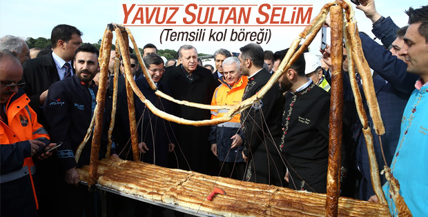 Yavuz Sultan Selim Köprüsü'nün böreği yapıldı