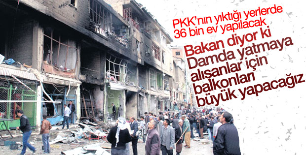 Terör mağdurları için 36 bin konut yapılacak