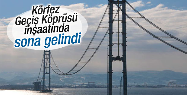 İzmit Körfez Geçişi Asma Köprüsü'nde sona gelindi
