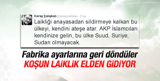 Koray Çalışkan'dan dindar anayasa teklifine tepki