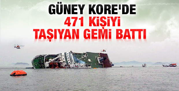 Güney Kore'de 471 kişi taşıyan gemi battı