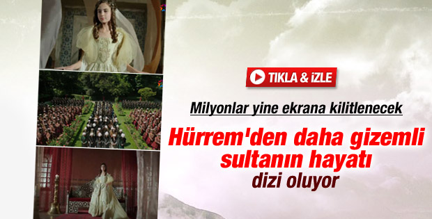 Kösem Sultan dizisi başlıyor
