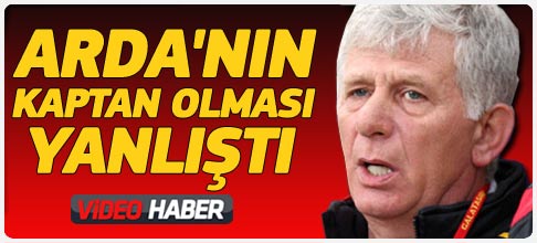 Güler: Arda'nın kaptan olması yanlıştı