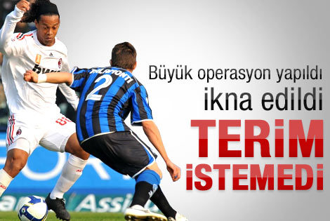 Terim Ronaldinho'yu istemedi