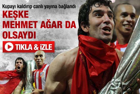 Arda Turan Mehmet Agar Da Keske Burada Olsaydi