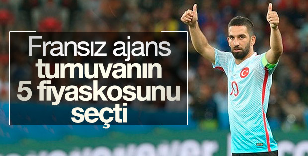 Arda EURO 2016'nın 5 fiyaskosundan biri seçildi