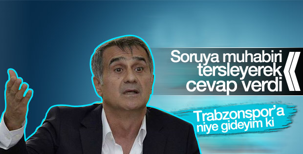 Senol Gunes Trabzonspor A Niye Gideyim Ki