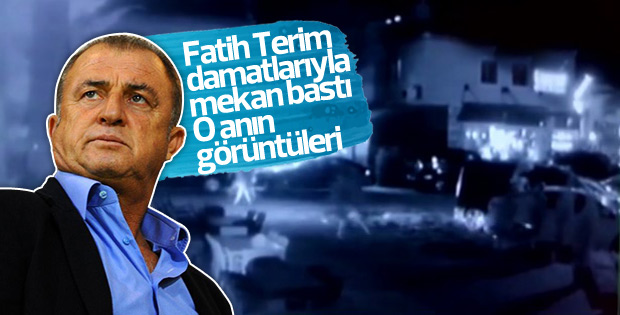 Fatih Terim ve damatları mekan bastı - VİDEO