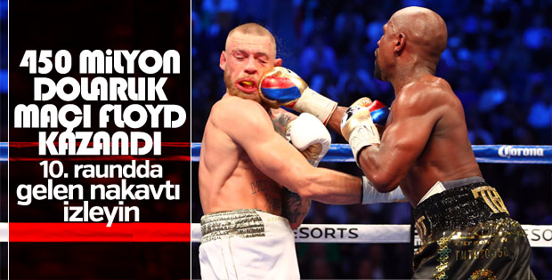 Floyd Mayweather, McGregor'u nakavt etti - İZLE