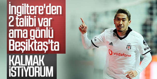 Kagawa: Beşiktaş'ta kalmak istiyorum