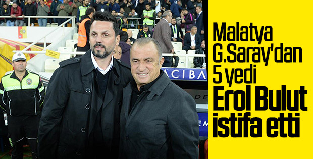 Erol Bulut istifa etti