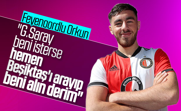 Orkun Kökçü: Beşiktaş'ta oynamak isterim