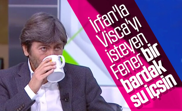 Rıdvan Dilmen: Fenerbahçe, İrfan'la Visca'yı alamaz