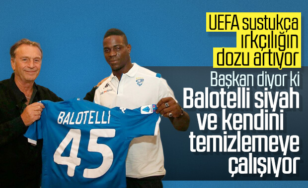 Balotelli'ye başkanı da ırkçılık yaptı