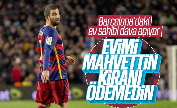 Barcelona'daki ev sahibi Arda Turan'a dava açacak