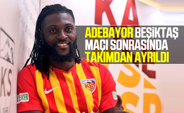 Emmanuel Adebayor Kayserispor'dan ayrıldı
