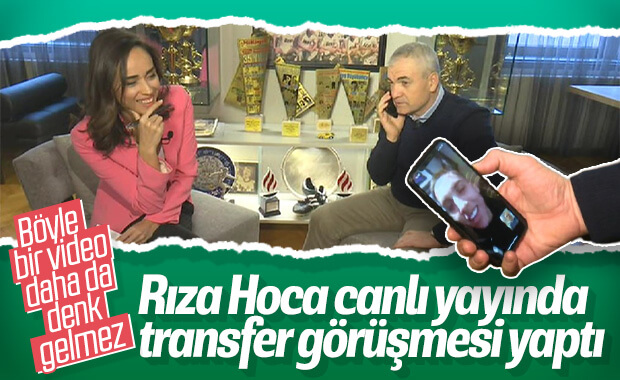 Rıza Çalımbay'ın canlı yayında yaptığı transfer görüşmesi