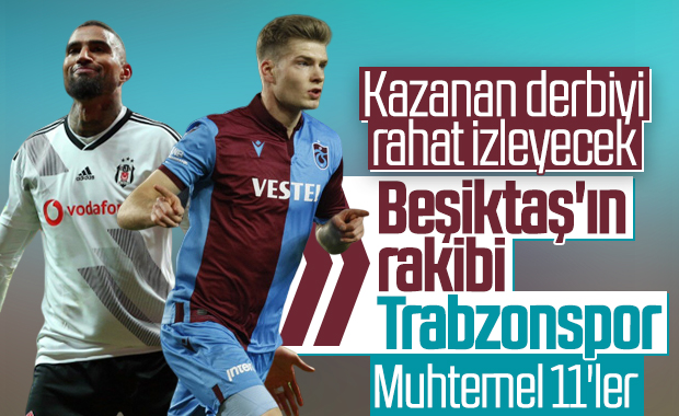Beşiktaş-Trabzonspor maçının muhtemel 11'leri