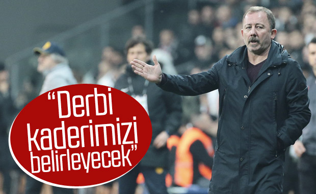Sergen Yalçın: Galatasaray maçı kaderimizi belirleyecek