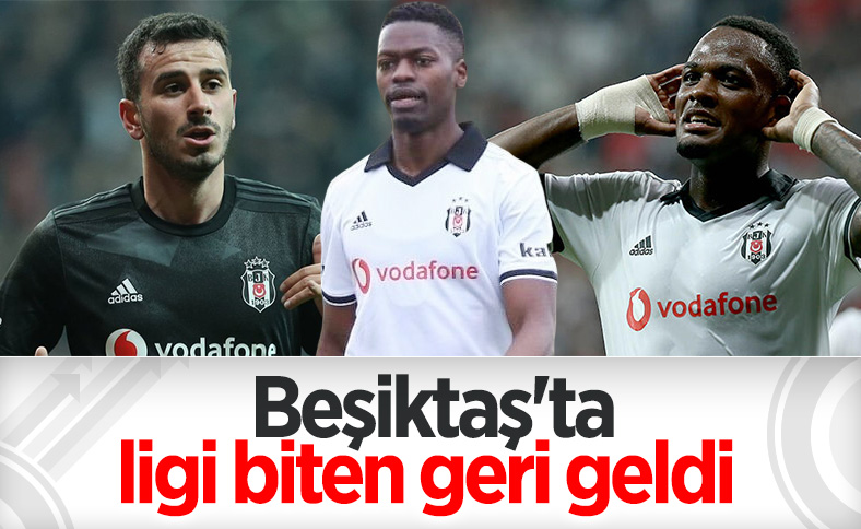 Beşiktaş'ta kiralık gidenler geri dönüyor