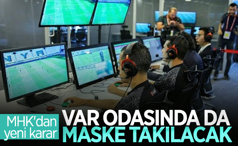 VAR hakemleri de maske takacak