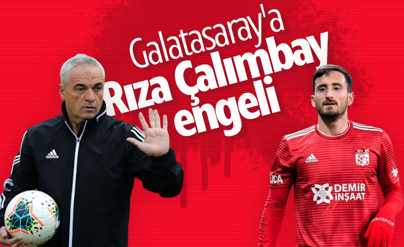 Galatasaray'ın transferine Rıza Çalımbay engeli