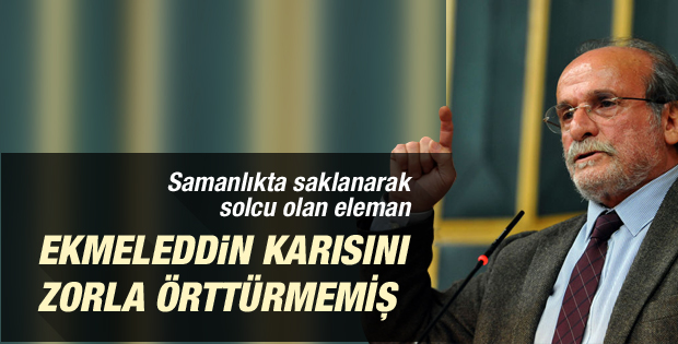 Ertuğrul Kürkçü'den Ekmeleddin İhsanoğlu açıklaması