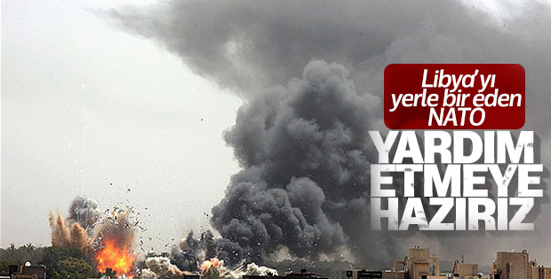 NATO: Libya'ya yardıma hazırız