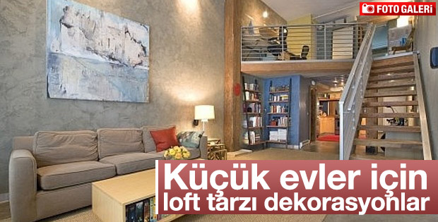Küçük evler için loft tarzı dekorasyonlar