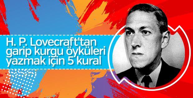 Garip kurgu öyküleri yazmak isteyenlere Lovercraft’tan 5 kural