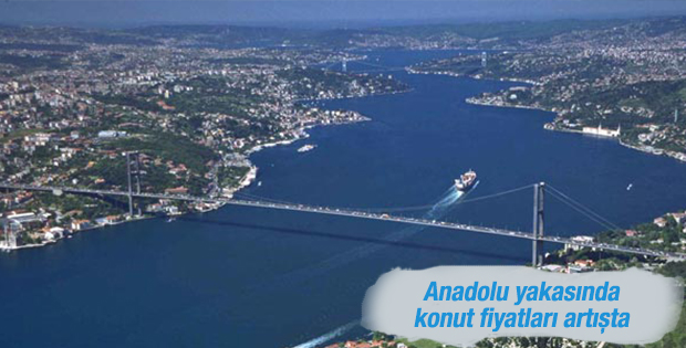 Anadolu yakasında konut fiyatları artışta