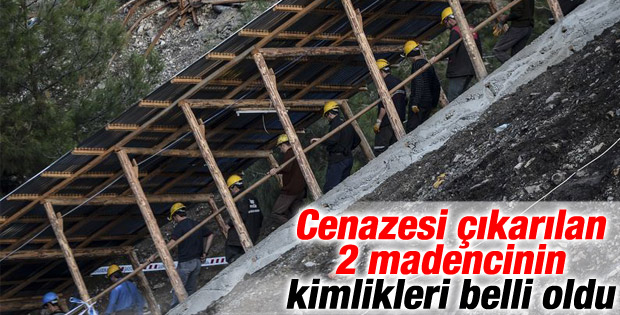 Ölen 2 maden işçisinin kimlikleri belli oldu