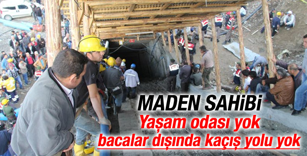 Karaman'daki madenin sahibi: Yaşam odası yok