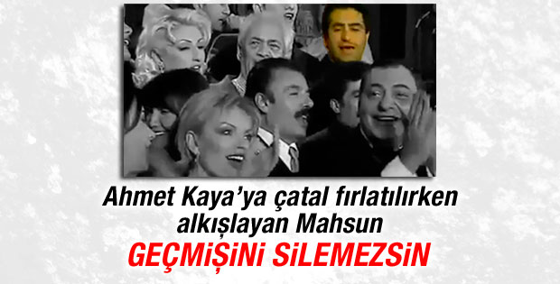 Devleti suçlayan Mahsun Kırmızıgül Ahmet Kaya'yı unuttu