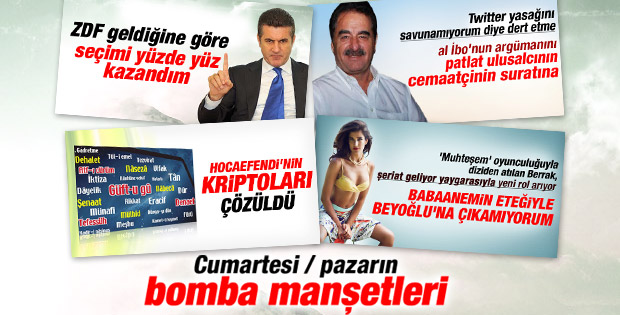 Hafta sonunun önemli manşetleri