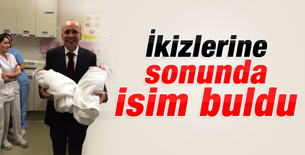 Mehmet Şimşek'in ikizlerinin isimleri belli oldu